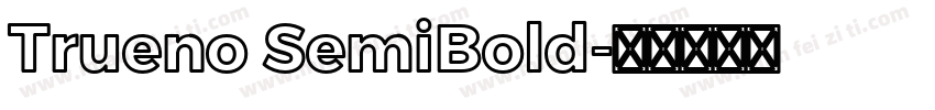 Trueno SemiBold字体转换